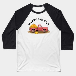 Happy Fall Y'all Vintage Pumpkin Truck Baseball T-Shirt